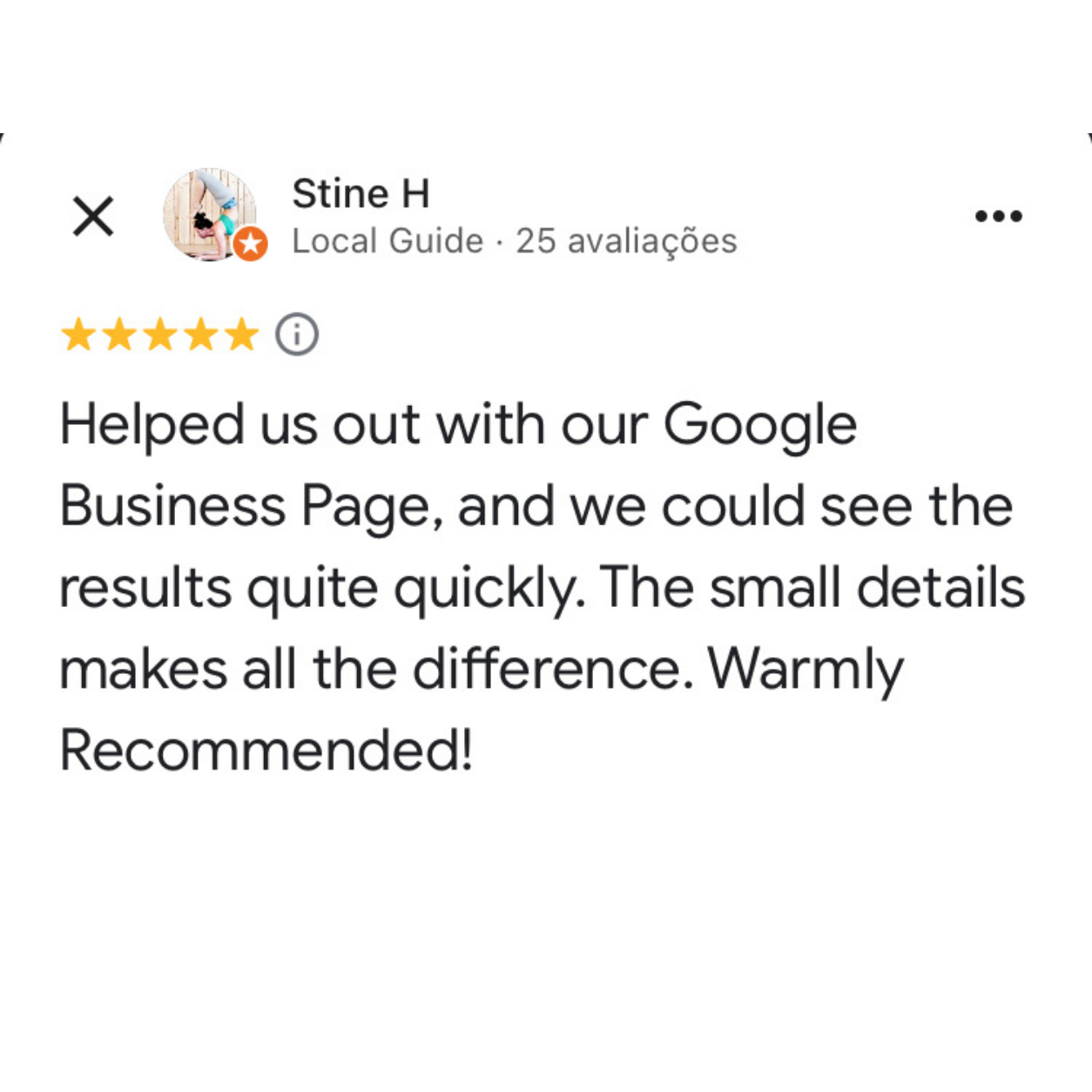 Avaliação de cinco estrelas de Stine H no Google